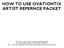 HOW TO USE OVATIONTIX ARTIST REFERNCE PACKET