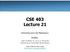 CSE 403 Lecture 21. Refactoring and Code Maintenance. Reading: Code Complete, Ch. 24, by S. McConnell Refactoring, by Fowler/Beck/Brant/Opdyke
