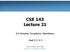 CSE 143 Lecture 21. I/O Streams; Exceptions; Inheritance. read 9.3, 6.4. slides created by Marty Stepp