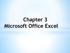Chapter 3 Microsoft Office Excel