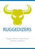 RUGGEDIZERS. By Alcom. Rugged Mobile Computing for Extreme conditions