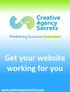 Get your website working for you.