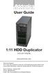 T E C H N O L O G I E S. User Guide. 1:11 HDD Duplicator (HDUS11SNDX)