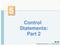 Control Statements: Part Pearson Education, Inc. All rights reserved.
