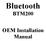 Bluetooth BTM200. OEM Installation Manual