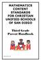 MATHEMATICS CONTENT STANDARDS FOR CHRISTIAN UNIFIED SCHOOLS OF SAN DIEGO. Third Grade Parent Handbook