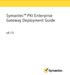 Symantec PKI Enterprise Gateway Deployment Guide. v8.15
