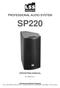 PROFESSIONAL AUDIO SYSTEM SP220 OPERATING MANUAL. Ver. SP220-EN-1.1
