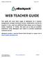 WEB TEACHER GUIDE. ebackpack provides a separate Student Guide through our support site at