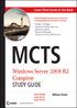 MCTS. Windows Server Complete 2008 R2. Study Guide