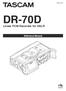 D C DR-70D. Linear PCM Recorder for DSLR. Reference Manual