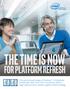 The Time Is Now. for Platform Refresh