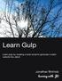 Learn Gulp. Jonathan Birkholz. This book is for sale at   This version was published on