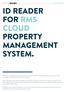 ID READER FOR RMS CLOUD PROPERTY MANAGEMENT SYSTEM.