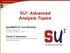 SU 2 : Advanced Analysis Topics