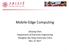 Mobile-Edge Computing. Zhiyong Chen Department of Electronic Engineering Shanghai Jiao Tong University, China Nov
