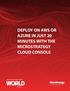 DEPLOY ON AWS OR AZURE IN JUST 20 MINUTES WITH THE MICROSTRATEGY CLOUD CONSOLE