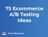 75 Ecommerce A/B Testing Ideas. From Wishpond