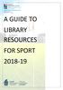 A GUIDE TO LIBRARY RESOURCES FOR SPORT