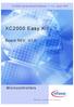 XC2000 series Board Manual, V.1.0, June XC2000 Easy Kit. Board REV. V1.0. Microcontrollers. Never stop thinking.