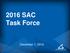 2016 SAC Task Force. December 1, 2016